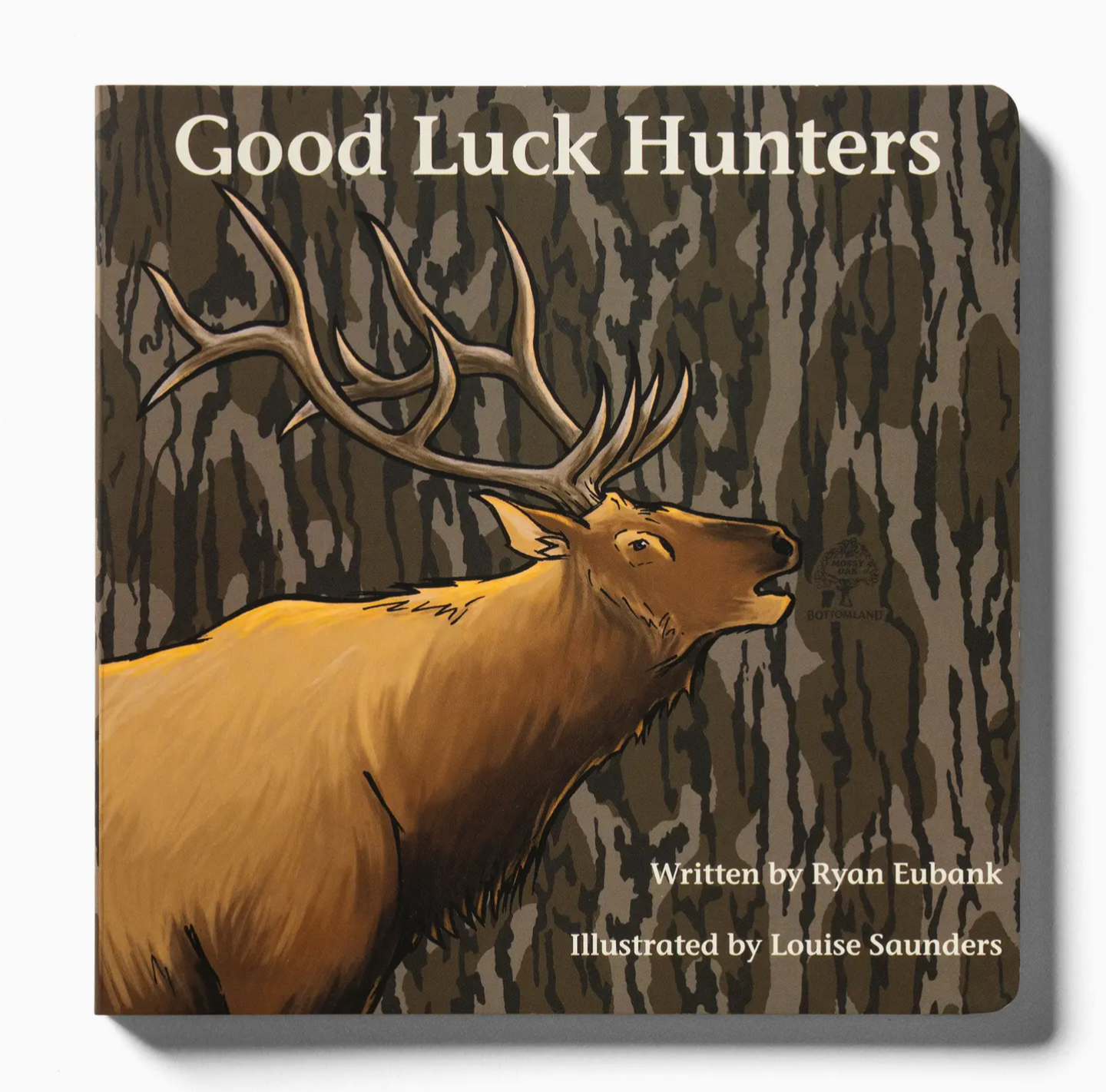 Explore the Outdoors Book-Good Luck Hunters Mossy Oak Edition