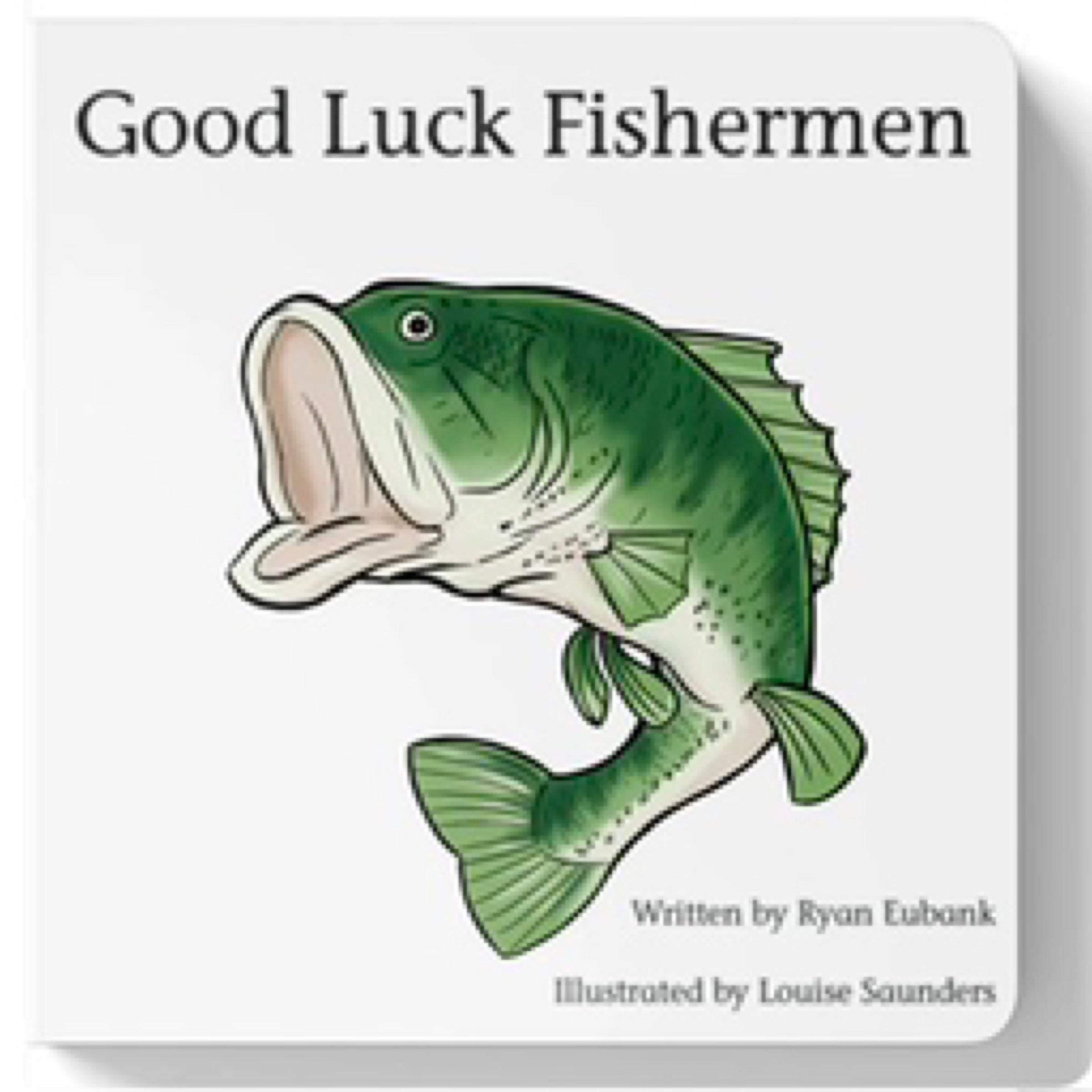 Explore the Outdoors Book- Good Luck Fishermen